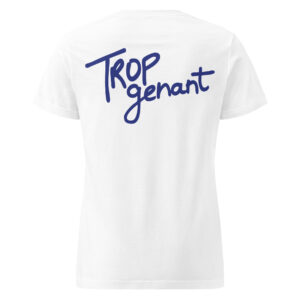 T-shirt "Trop genante" classique softstyle femme