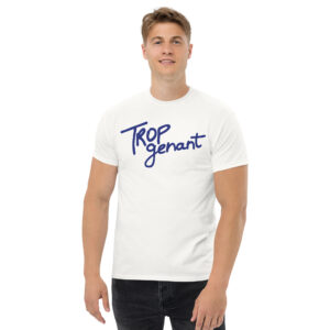 T-shirt "Trop genant" classique unisexe